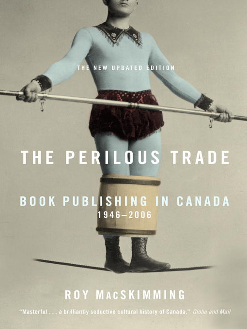Title details for The Perilous Trade by Roy Macskimming - Available